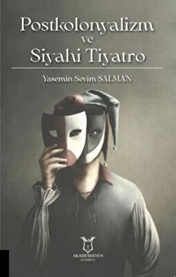 Postkolonyalizm ve Siyahi Tiyatro - 1