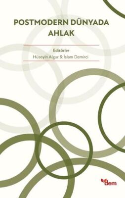 Postmodern Dünyada Ahlak - 1