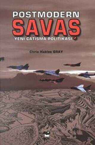 Postmodern Savaş Yeni Çatışma Politikası - Alfa Yayınları