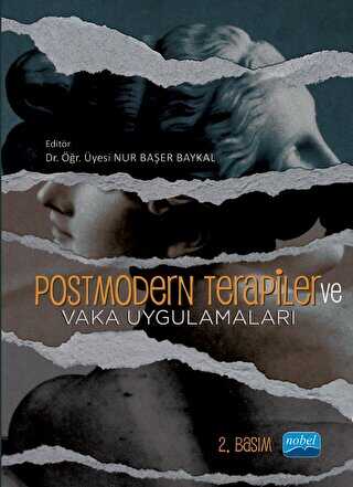 Postmodern Terapiler ve Vaka Uygulamaları - Nobel Akademik Yayıncılık