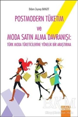 Postmodern Tüketim ve Moda Satın Alma Davranışı - 1