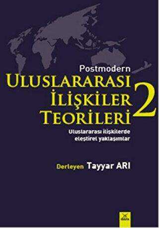 Postmodern Uluslararası İlişkiler Teorileri-2 - Dora Basım Yayın