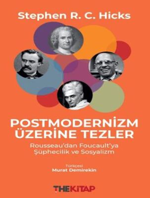 Postmodernizm Üzerine Tezler: Rousseau’dan Foucault’ya Şüphecilik ve Sosyalizm - 1