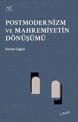 Postmodernizm ve Mahremiyetin Dönüşümü - 1