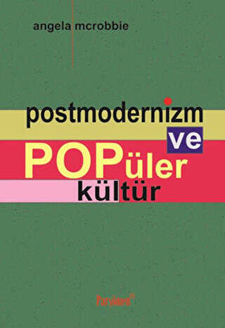 Postmodernizm ve Popüler Kültür - Parşömen Yayınları