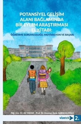 Potansiyel Gelişim Alanı Bağlamında Bir Eylem Araştırması El Kitabı - Öğrenme Sorumluluğu, Motivasyo - 1