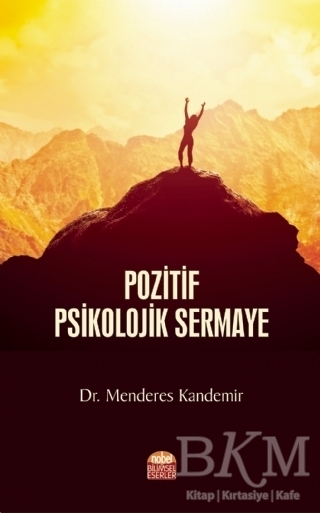 Pozitif Psikolojik Sermaye - Nobel Bilimsel Eserler