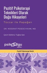 Pozitif Psikoterapi Teknikleri Olarak Doğu Hikayeleri - Psikoolgu