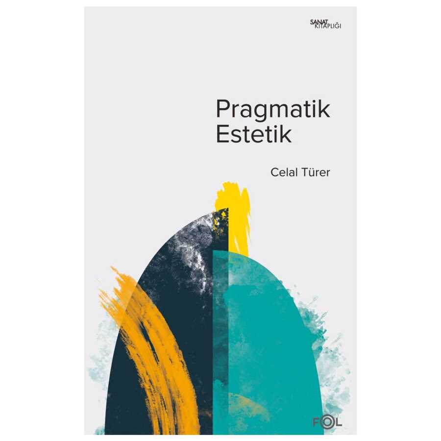 Pragmatik Estetik - Fol Kitap
