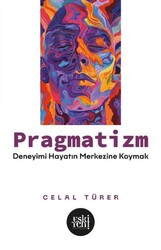 Pragmatizm - Eski Yeni Yayınları