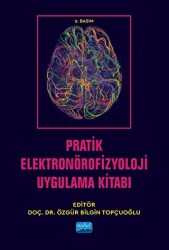 Pratik Elektronörofizyoloji Uygulama Kitabı - Nobel Akademik Yayıncılık