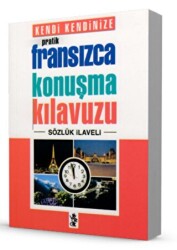 Pratik Fransızca Konuşma Kılavuzu - Sözlük İlaveli - Venedik Yayınları