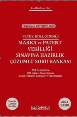 Pratik Hızlı Çözümlü Marka ve Patent Vekilliği Sınavına Hazırlık Çözümlü Soru Bankası - 1