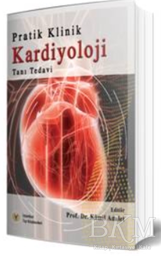 Pratik Klinik Kardiyoloji - İstanbul Tıp Kitabevi
