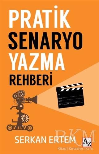 Pratik Senaryo Yazma Rehberi - Az Kitap