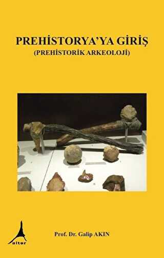 Prehistorya`ya Giriş Prehistorik Arkeoloji