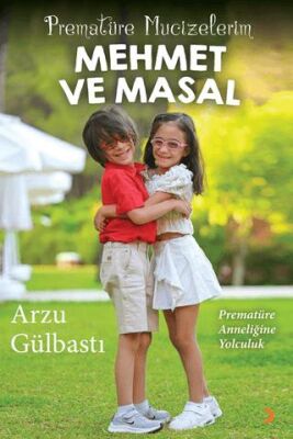 Prematüre Mucizelerim Mehmet ve Masal - 1