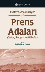 Prens Adaları; Surlar, Saraylar ve Kiliseler - Türkmen Kitabevi