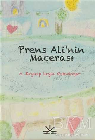 Prens Ali`nin Macerası - Potkal Kitap Yayınları