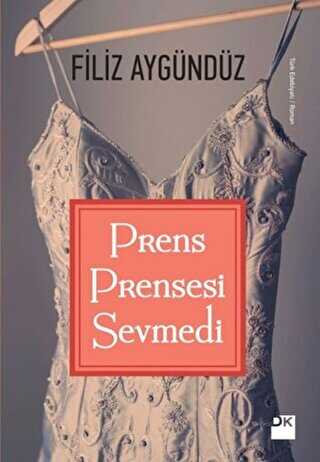 Prens Prensesi Sevmedi - Doğan Kitap
