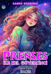 Prenses ile Kel Güvercinci - Muhenna Yayınevi
