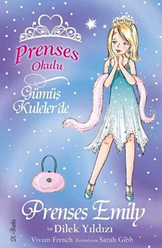 Prenses Okulu 12 - Prenses Emily ve Dilek Yıldızı - Doğan Egmont Yayıncılık