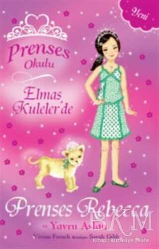 Prenses Okulu - Elmas Kuleler`de Prenses Rebecca ve Yavru Aslan - Doğan Egmont Yayıncılık