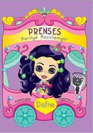 Prenses Partiye Hazırlanıyor - Defne - Revzen Kitap