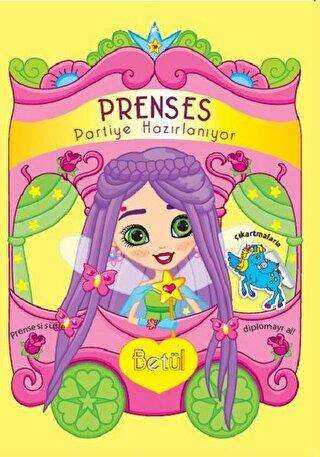 Prenses Partiye Hazırlanıyor - Betül - Revzen Kitap