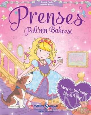 Prenses Poli`nin Bahçesi - İş Bankası Kültür Yayınları