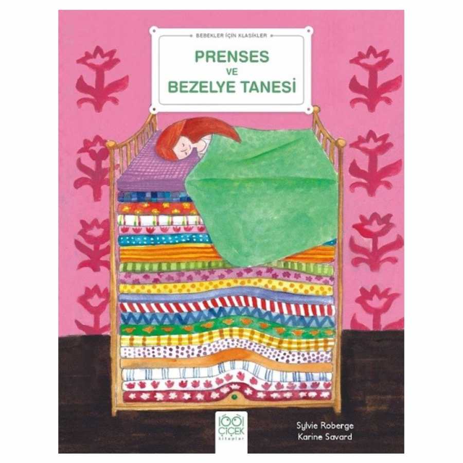 Prenses ve Bezelye Tanesi - Bebekler İçin Klasikler - 1001 Çiçek Kitaplar