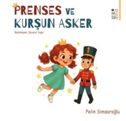 Prenses ve Kurşun Asker - Zey Çocuk