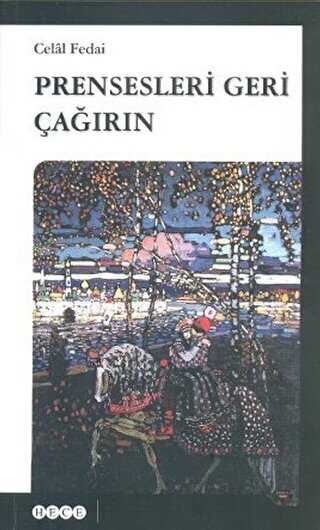 Prensesleri Geri Çağırın - Hece Yayınları