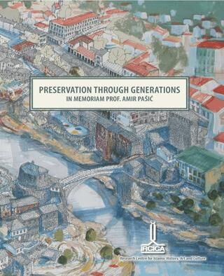 Preservation Through Generations In Memoriam Prof. Amir Pasic - 1
