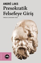 Presokratik Felsefeye Giriş - Vakıfbank Kültür Yayınları