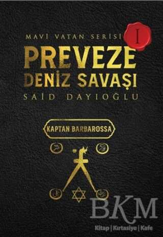 Preveze Deniz Savaşı - Mavi Vatan Serisi 1 - Otantik Kitap