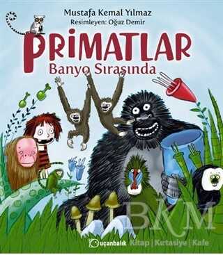 Primatlar Banyo Sırasında - Uçanbalık Yayıncılık