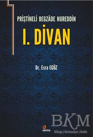 Priştineli Begazade Nureddin 1. Divan - Kriter Yayınları