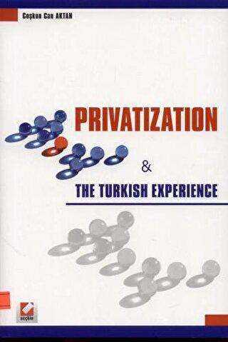 Privatization & The Turkish Experience - Seçkin Yayıncılık
