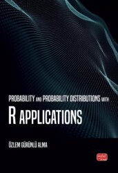 Probability and Probability Distributions With R Applications - Nobel Bilimsel Eserler