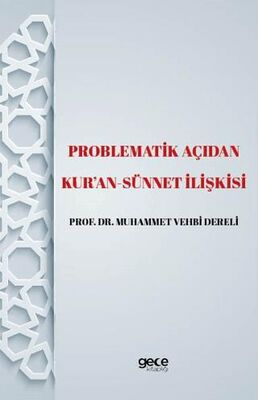 Problematik Açıdan Kur`an -Sünnet lişkisi - 1