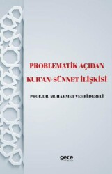 Problematik Açıdan Kur`an -Sünnet lişkisi - Gece Kitaplığı