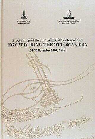 Proceedings of the International Conference on Egypt During the Ottoman Era