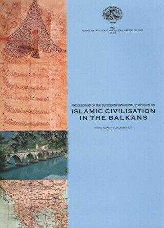 Proceedings of the Second International Symposium on Islamic Civilisation in the Balkans, Tirana, Al