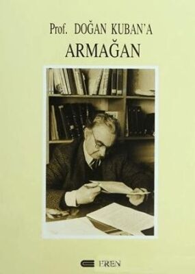 Prof. Doğan Kuban’a Armağan - 1