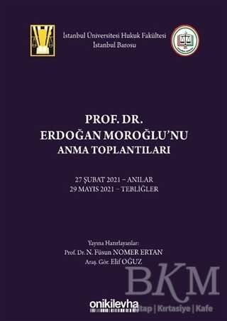 Prof. Dr. Erdoğan Moroğlu`nu Anma Toplantıları - On İki Levha Yayınları