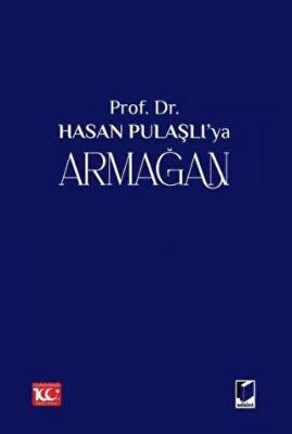 Prof. Dr. Hasan Pulaşlı`ya Armağan 2 Cilt - 1
