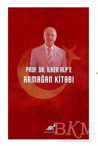 Prof. Dr. İlker Alp’e Armağan Kitabı - 1