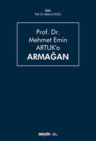 Prof. Dr. Mehmet Emin Artuk`a Armağan