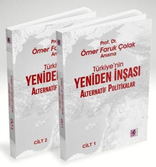 Prof. Dr. Ömer Faruk Çolak Anısına Türkiye’nin Yeniden İnşası: Alternatif Politikalar - 1